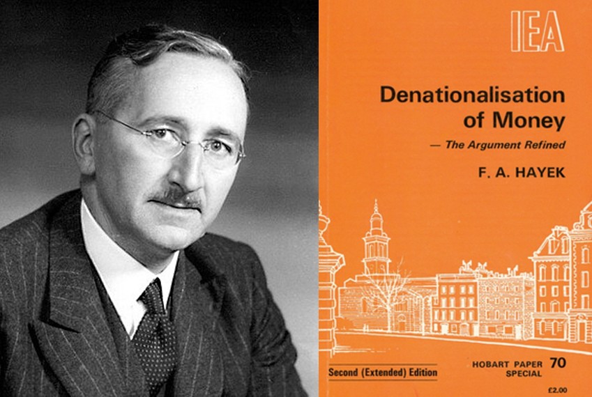 Friedrich August von Hayek und Denationalisation of Money